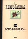 Abd&uuml;lcanbaz 18 Kara Ejderha...