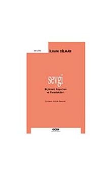 Sevgi & Biçimleri Boyutları ve Paradoksları