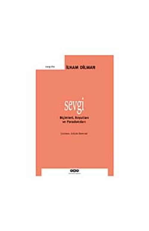 Sevgi & Biçimleri Boyutları ve Paradoksları