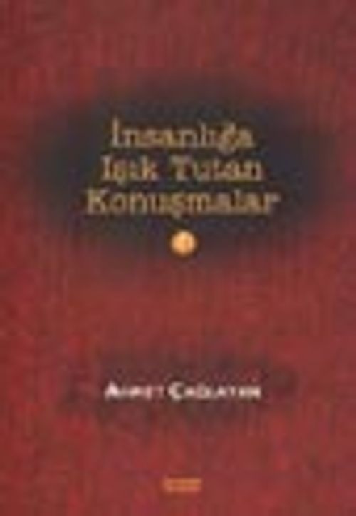 İnsanlığa Işık Tutan Konuşmalar