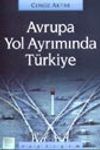 Avrupa Yol Ayrımında T&uuml;rkiye