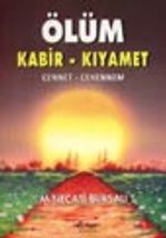 Ölüm Kabir ve Kıyamet