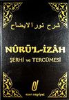 Nur'&uuml;l İzah (Şerhi Merakil Felah Tercemesi)