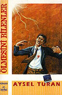 Ölmesini Bilenler