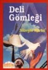 Deli G&ouml;mleği