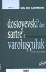 Dostoyevski'den Sartre'a Varoluşçuluk