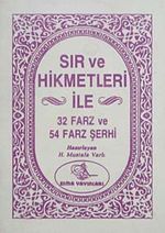 Sır ve Hikmetleri ile 32 ve 54 Farz ve Hikmetleri