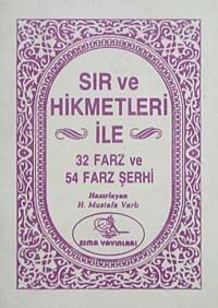 Sır ve Hikmetleri ile 32 ve 54 Farz ve Hikmetleri