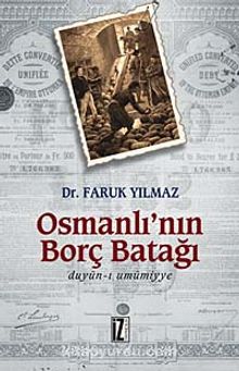 Osmanlı'nın Borç Batağı - Faruk Yılmaz
