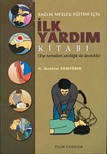 Sağlık Meslek Eğitimi İçin  İlk Yardım Kitabı