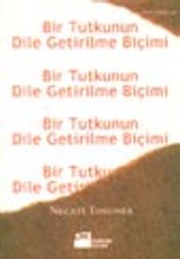 Bir Tutkunun Dile Getirilme Biçimi