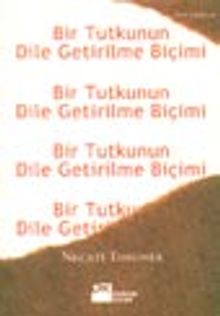 Bir Tutkunun Dile Getirilme Biçimi