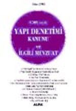 4708 Sayılı Yapı Denetimi Kanunu ve İlgili Mevzuat