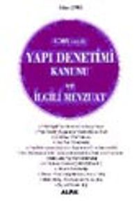 4708 Sayılı Yapı Denetimi Kanunu ve İlgili Mevzuat