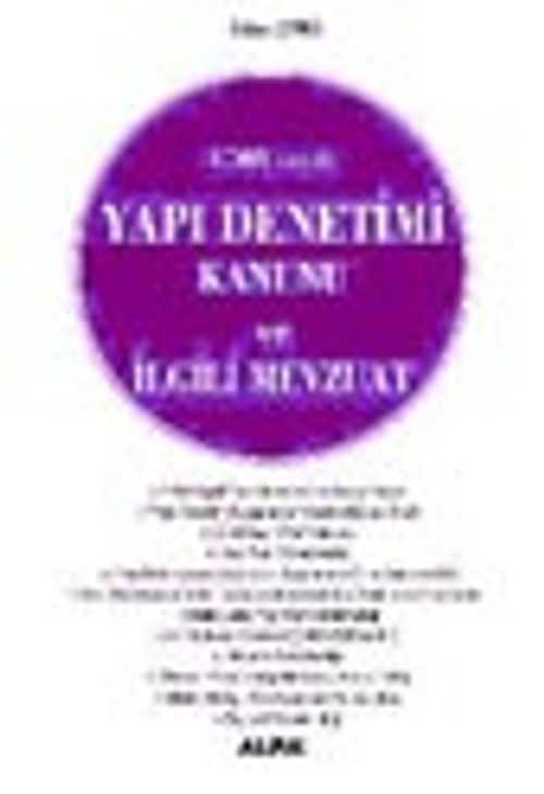 4708 Sayılı Yapı Denetimi Kanunu ve İlgili Mevzuat