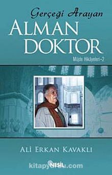 Gerçeği Arayan Alman Doktor - Ali Erkan Kavaklı