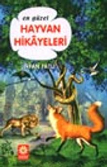 En Güzel Hayvan Hikayeleri