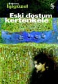 Eski Dostum Kertenkele