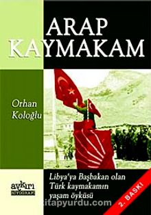 Arap Kaymakam - Orhan Koloğlu