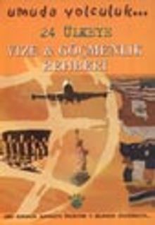 24 Ülkede Vize & Göçmenlik Rehberi