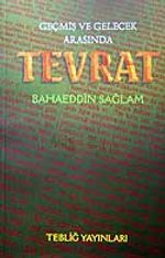 Geçmiş ve Gelecek Arasında Tevrat