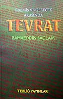 Geçmiş ve Gelecek Arasında Tevrat