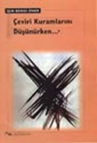 Çeviri Kuramlarını Düşünürken