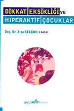 Dikkat Eksikliği ve Hiperaktif Çocuklar