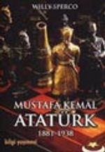 Mustafa Kemal Atatürk 1881-1938