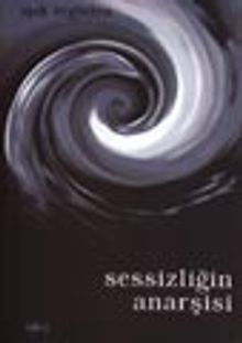 Sessizliğin Anarşisi