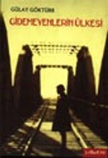 Gidemeyenlerin Ülkesi