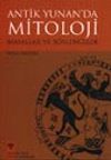 Antik Yunan'da Mitoloji Masallar ve S&ouml;ylenceler