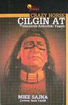 Crazy Horse &Ccedil;ılgın At Efsanenin Ardındaki Yaşam