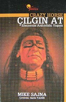 Crazy Horse Çılgın At Efsanenin Ardındaki Yaşam