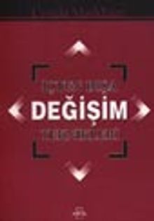 İçten Dışa Değişim Teknikleri