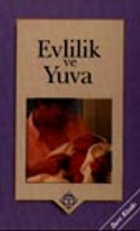 Evlilik ve Yuva