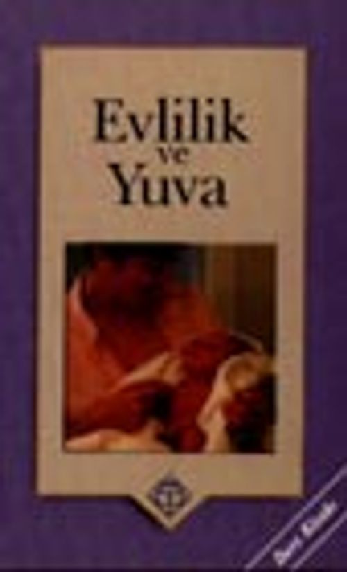 Evlilik ve Yuva