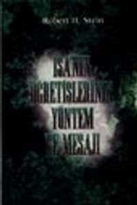 İsa'nın Öğretişlerinin Yöntem ve Mesajı