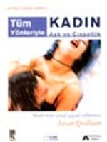 Tüm Yönleriyle Kadın/ Aşk ve Cinsellik