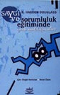 Saygı ve Sorumluluk Eğitiminde Yeni Yaklaşımlar