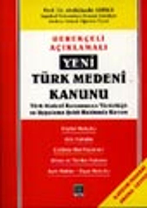 Gerekçeli Açıklamalı Yeni Türk Medeni Kanunu