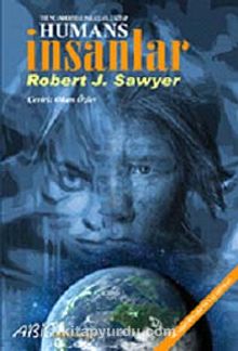 İnsanlar / Humans - Robert J. Sawyer