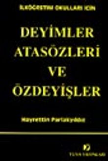 Deyimler Atasözleri ve Özdeyişler