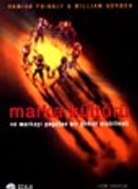 Marka Kültürü ve Markayı Yaşatan Bir Şirket Olabilmek