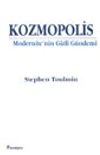 Kozmopolis /Modernite'nin Gizli G&uuml;ndemi