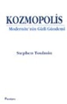 Kozmopolis /Modernite'nin Gizli Gündemi