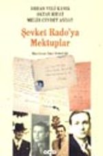 Şevket Rado'ya Mektuplar (1. Hamur)