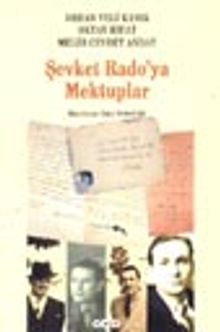 Şevket Rado'ya Mektuplar (1. Hamur)
