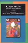 Kanuni ve &Ccedil;ağı Yeni&ccedil;ağda Osmanlı D&uuml;nyası