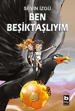 Ben Beşiktaşlıyım